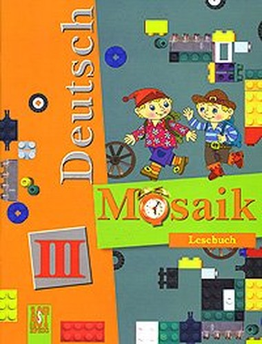 German Language Mosaic III 3 Class Reader NEMETsKIY YaZYK MOZAIKA III 3 KLASS KNIGA DLYa ChTENIYa