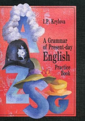 Sbornik uprazhneniy po grammatike angliyskogo yazyka Grammar Present day English Practice Book