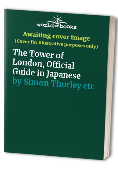 The Tower of London, Official Guide in Japanese