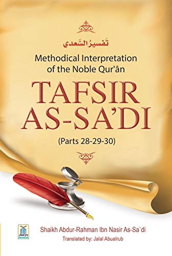 Tafsir As-Sadi (Parts 28-29-30) Methodical Interpretation Of The Noble Quran
