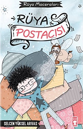 Rüya Postacısı - Rüya Maceraları (Ciltli)
