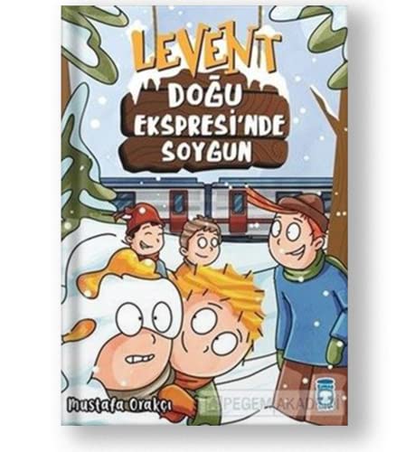 Levent - Do?u Ekspresi'nde Soygun (Ciltli)