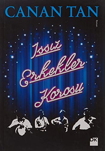 Iss?z Erkekler Korosu