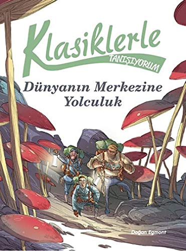 Dünyanın Merkezine Yolculuk: Klasiklerle Tanışıyorum