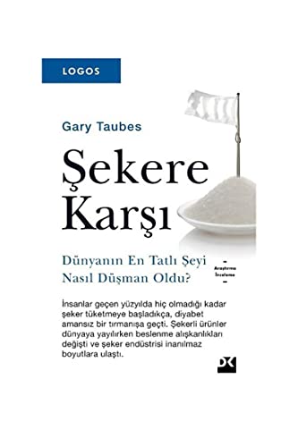 Logos - Şekere Karşı: Dünyanın En Tatlı Şeyi Nasıl Düşman Oldu?