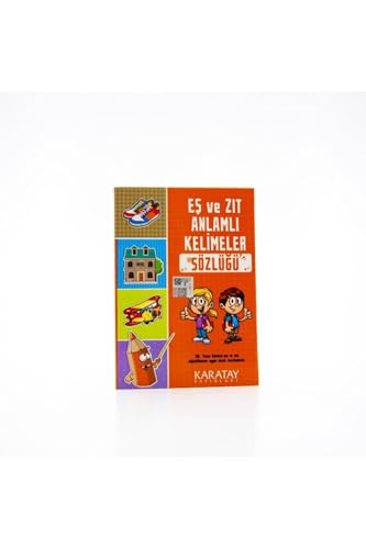 Eş Ve Zıt Anlamlı Kelimeler Sözlüğü