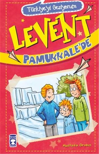 Türkiye'yi Geziyorum 1 - Levent Pamukkale'de