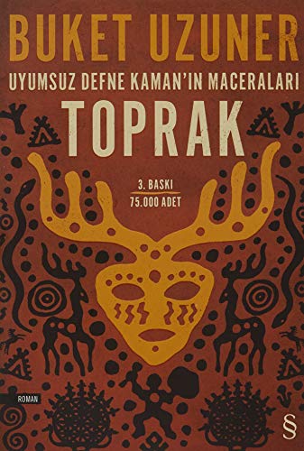 Toprak: Uyumsuz Defne Kaman'?n Maceralar?