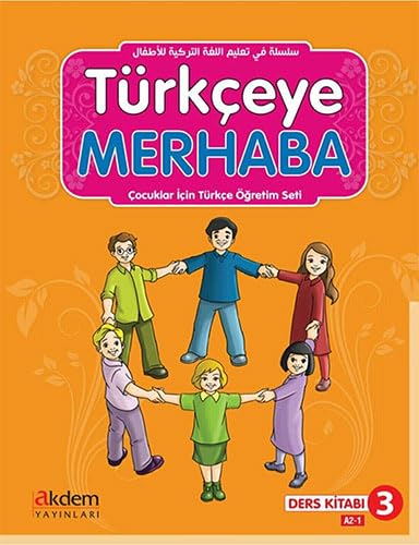Türkçeye Merhaba 3: Çocuklar İçin Türkçe Öğretim Seti