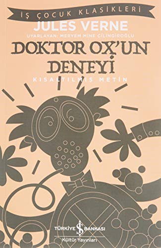 Doktor Ox’un Deneyi - Kısaltılmış Metin