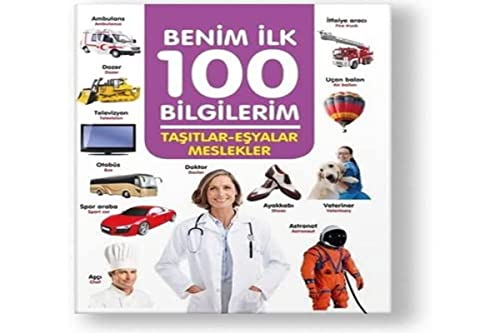 Taşıtlar - Eşyalar - Meslekler / Benim İlk 100 Bilgilerim