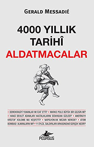 4000 YILLIK TAR?H? ALDATMACALAR