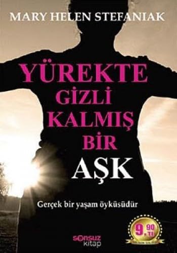 YÜREKTE GİZLİ KALMIŞ BİR AŞK