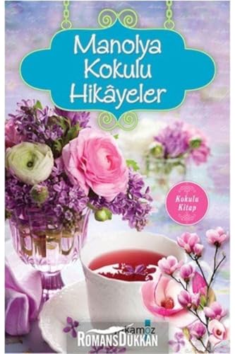 Manolya Kokulu Hikayeler