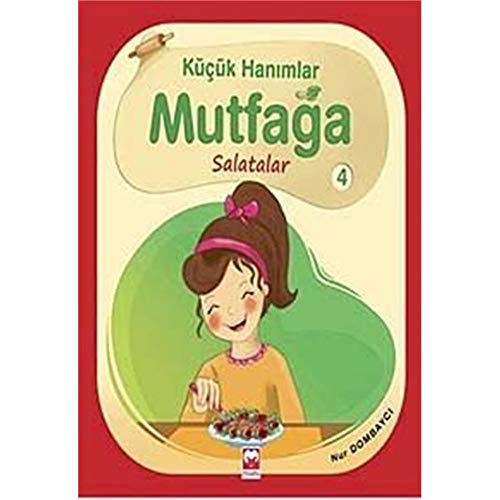 Küçük Hanımlar Mutfağa Salatalar 4