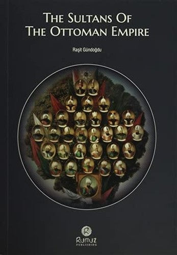 The Sultans Of The Ottoman Empire
