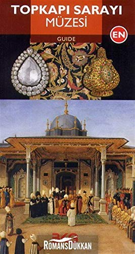 Topkapi Sarayi Müzesi Guide Book (ENGLISH)