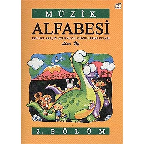 Müzik Alfabesi 2: Çocuklar İçin Eğlenceli Müzik Teori Kitabı