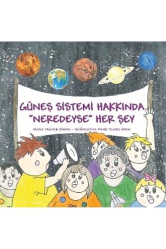 Güneş Sistemi Hakkında "Neredeyse" Her Şey