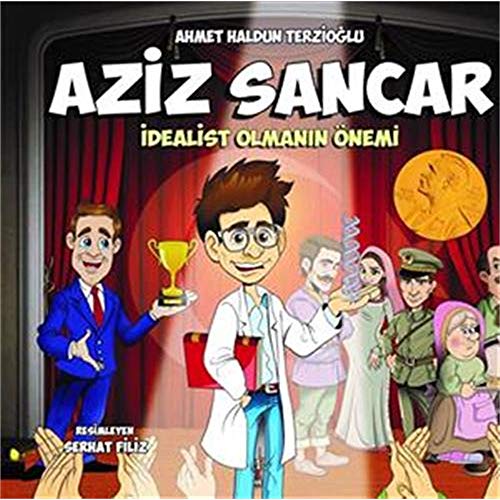 Aziz Sancar Idealist Olmanin Önemi