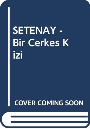 SETENAY - Bir Cerkes Kizi