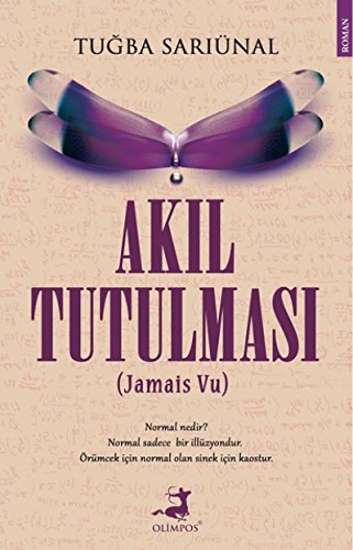 Ak?l Tutulmas?: (Jamais Vu)