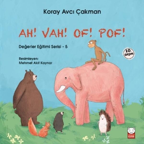 Ah! Vah! Of! Pof!: De?erler E?itimi Serisi - 5