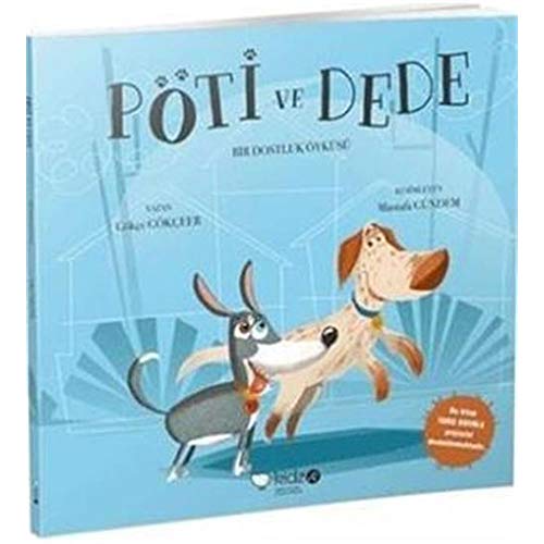 Pöti ve Dede: Bir Dostluk Öyküsü