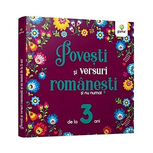 Povesti si versuri romanesti si nu numai pentru 3 ani