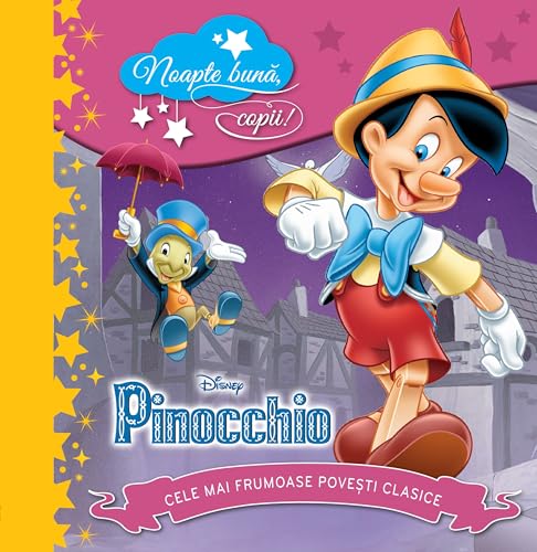 DISNEY PINOCCHIO NOAPTE BUNA COPII CELE MAI FRUMOASE POVESTI CLASICE