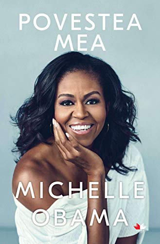 Povestea Mea. Michelle Obama