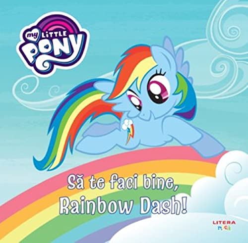 My Little Pony Sa Te Faci Bine, Rainbow Dash
