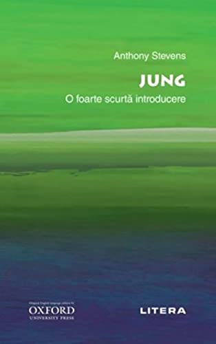 Oxford. Jung. O foarte scurta introducere - Anthony Stevens, IQ230, Editie in limba romana
