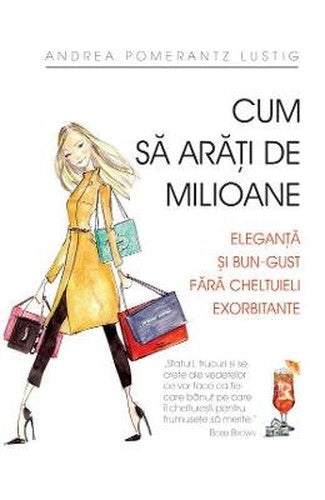 Cum sa arati de milioane (Romanian Edition)