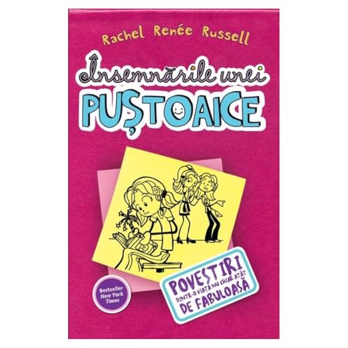 Insemnarile Unei Pustoaice 1. Povestiri Dintr-O Viata Nu Chiar Atat De Fabuloasa