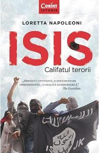ISIS CALIFATUL TERORII