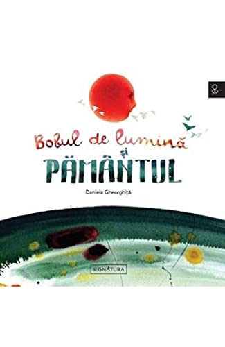 Bobul De Lumina Si Pamantul