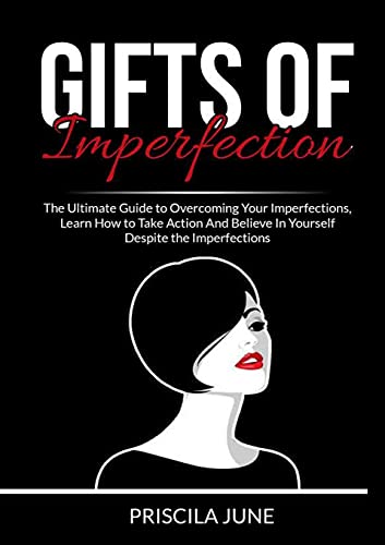 Gifts of Imperfection
