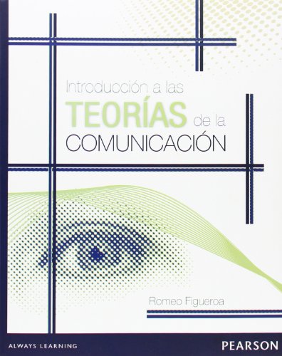 INTRODUCCION A LAS TEORIAS DE LA COMUNICACION