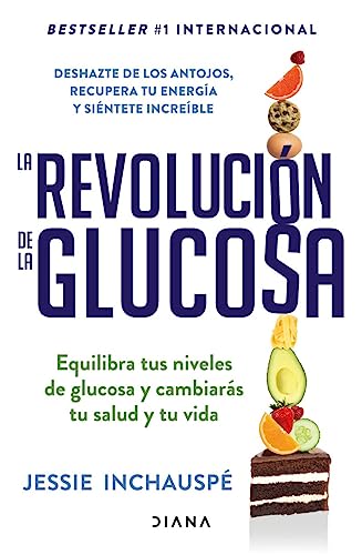 La Revolución de la Glucosa / Glucose Revolution(spanish Edition)