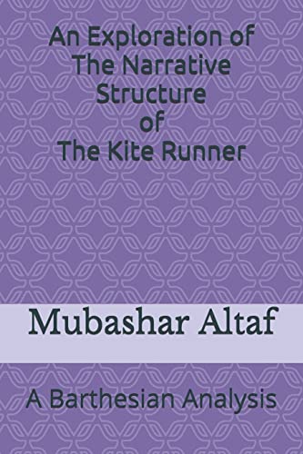 An Exploration of The Narrative Structure of The Kite Runner