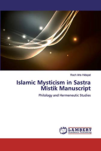 Islamic Mysticism in Sastra Mistik Manuscript