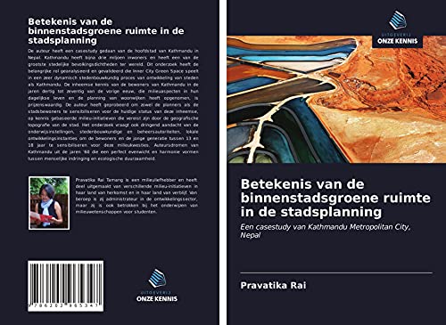 Betekenis van de binnenstadsgroene ruimte in de stadsplanning: Een casestudy van Kathmandu Metropolitan City, Nepal