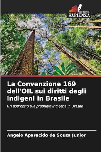 La Convenzione 169 dell'OIL sui diritti degli indigeni in Brasile