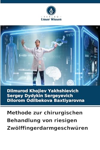 Methode zur chirurgischen Behandlung von riesigen Zwölffingerdarmgeschwüren