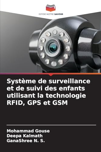 Système de surveillance et de suivi des enfants utilisant la technologie RFID, GPS et GSM