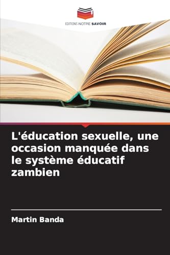 L'éducation sexuelle, une occasion manquée dans le système éducatif zambien