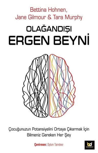 Olagandisi Ergen Beyni;Cocugunuzun Potansiyelini Ortaya Cikarmak Icin Bilmeniz Gereken Her Sey