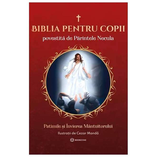 Biblia pentru copii povestita de Parintele Necula Vol.3 - Parintele Necula, Editie in limba romana