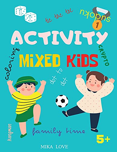 ACTIVITY MIXED KIDS: Fun Activities Workbook Game For Everyday, Activity Workbook for Children: Sudoku, Dot to dot, Words Search and More, For Kids 5+ ages.
